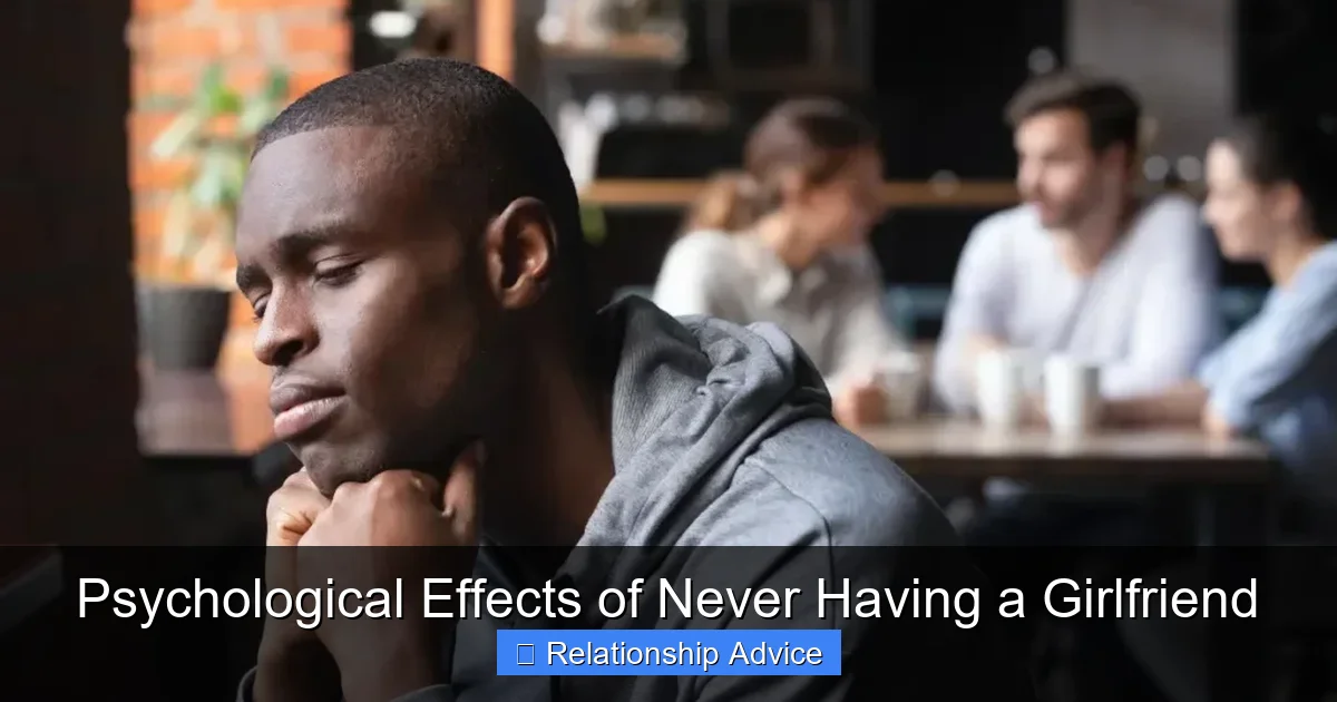 Psychological Effects of Never Having a Girlfriend