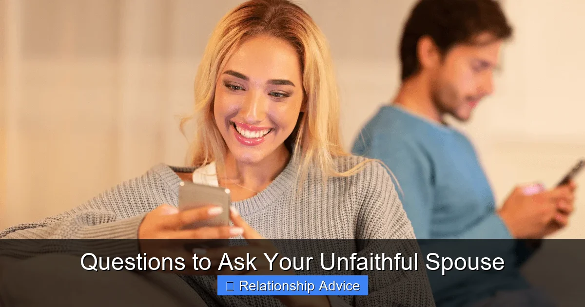 Questions to Ask Your Unfaithful Spouse