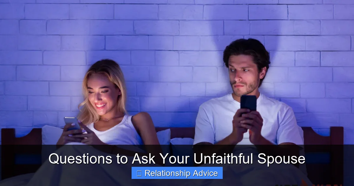 Questions to Ask Your Unfaithful Spouse