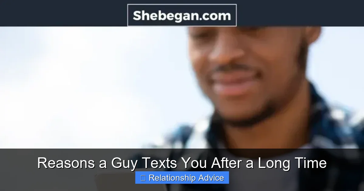 Reasons a Guy Texts You After a Long Time