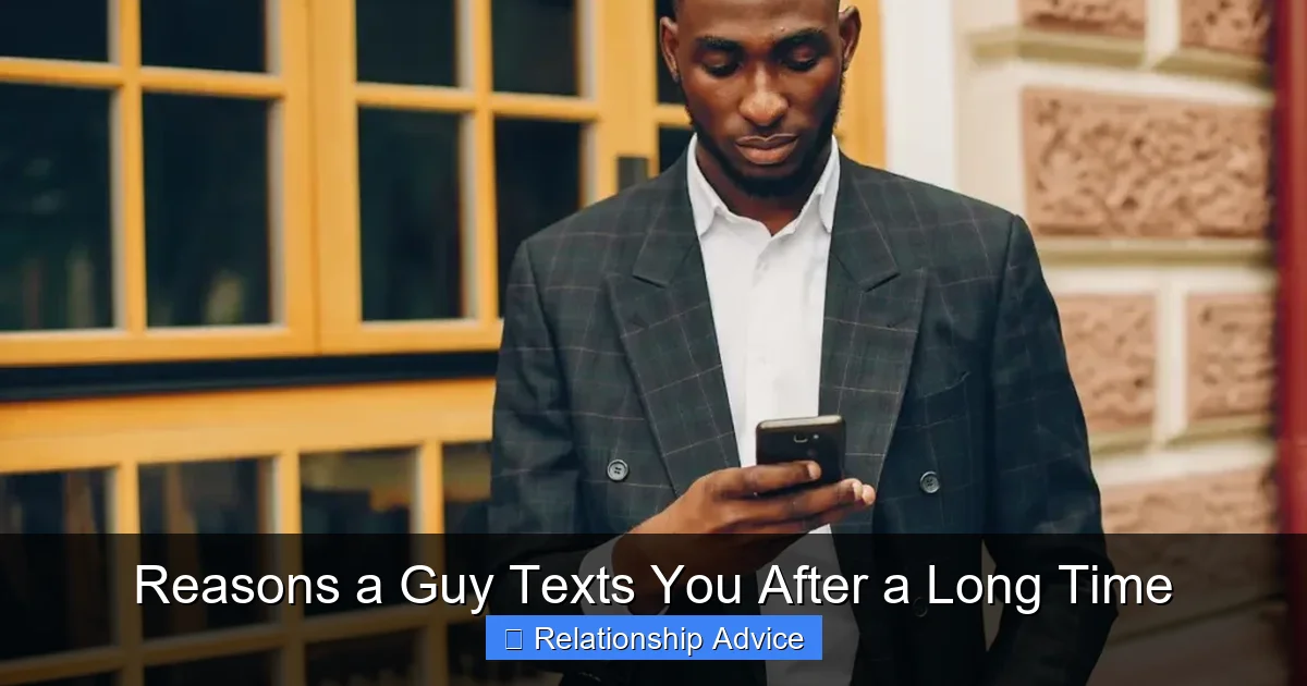 Reasons a Guy Texts You After a Long Time