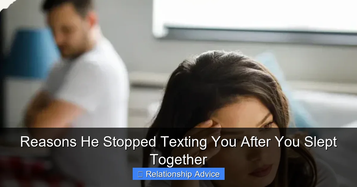 Reasons He Stopped Texting You After You Slept Together