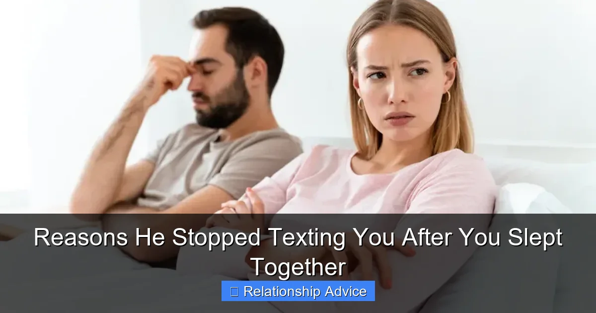 Reasons He Stopped Texting You After You Slept Together