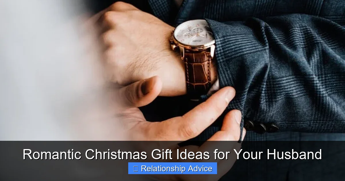 Romantic Christmas Gift Ideas for Your Husband