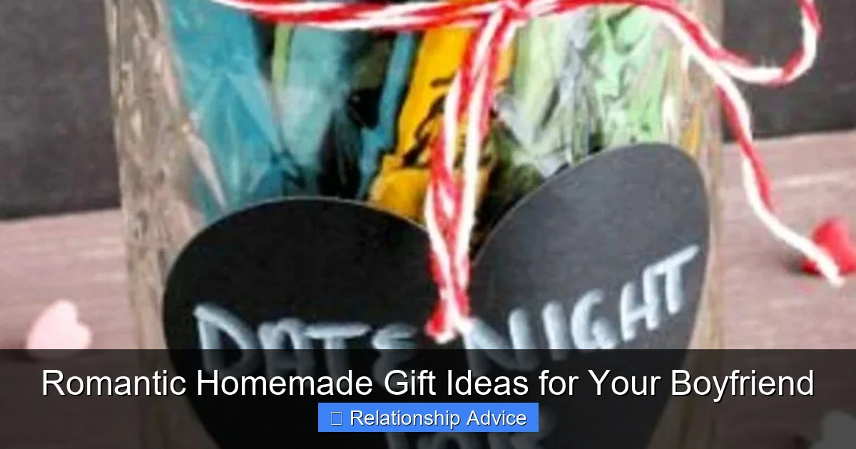 Romantic Homemade Gift Ideas for Your Boyfriend