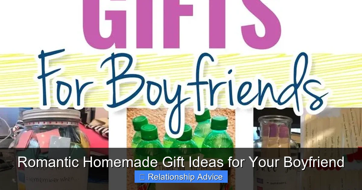Romantic Homemade Gift Ideas for Your Boyfriend