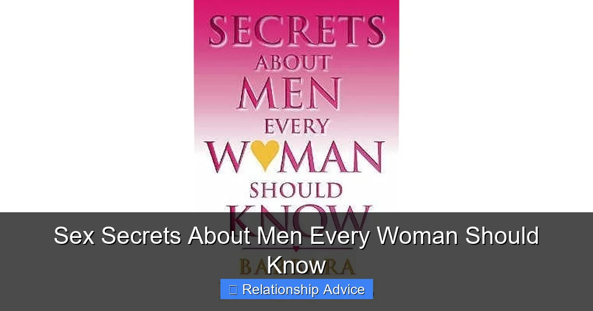 Sex Secrets About Men Every Woman Should Know