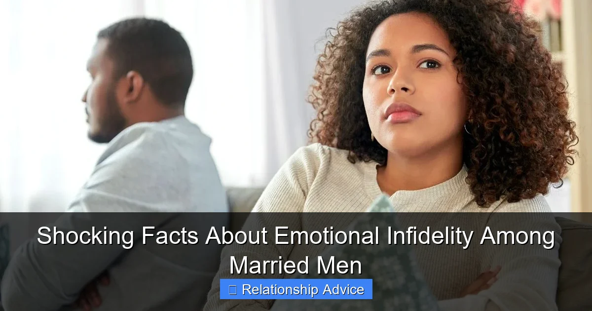 Shocking Facts About Emotional Infidelity Among Married Men