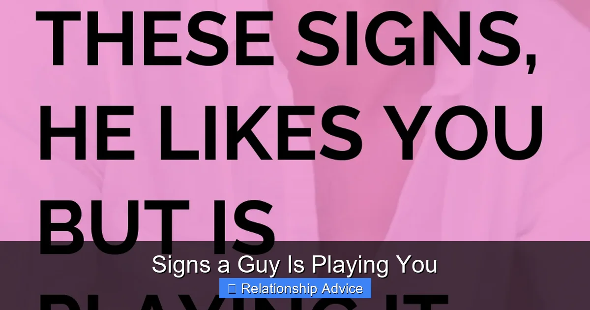 Signs a Guy Is Playing You