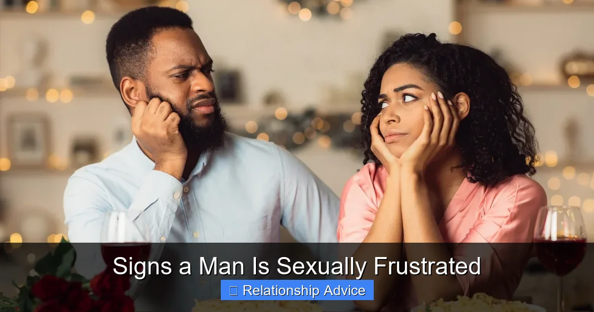 Signs a Man Is Sexually Frustrated