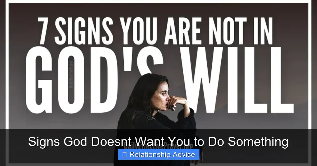 Signs God Doesnt Want You to Do Something