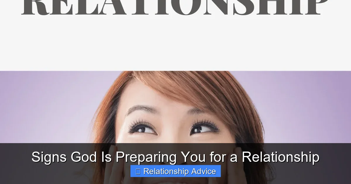 Signs God Is Preparing You for a Relationship