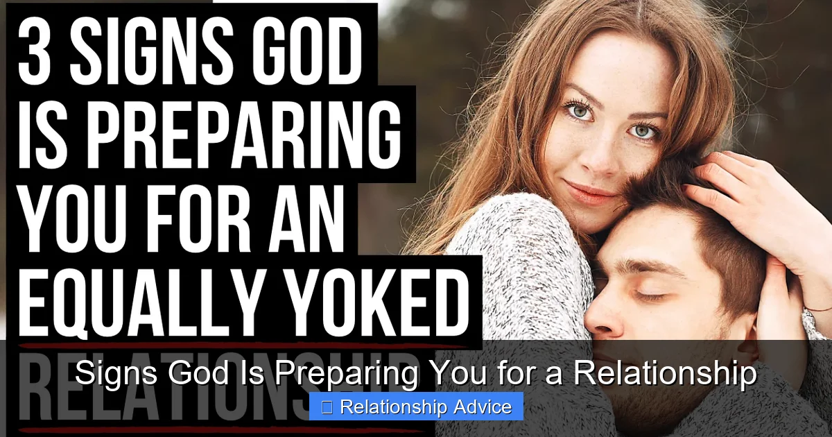 Signs God Is Preparing You for a Relationship