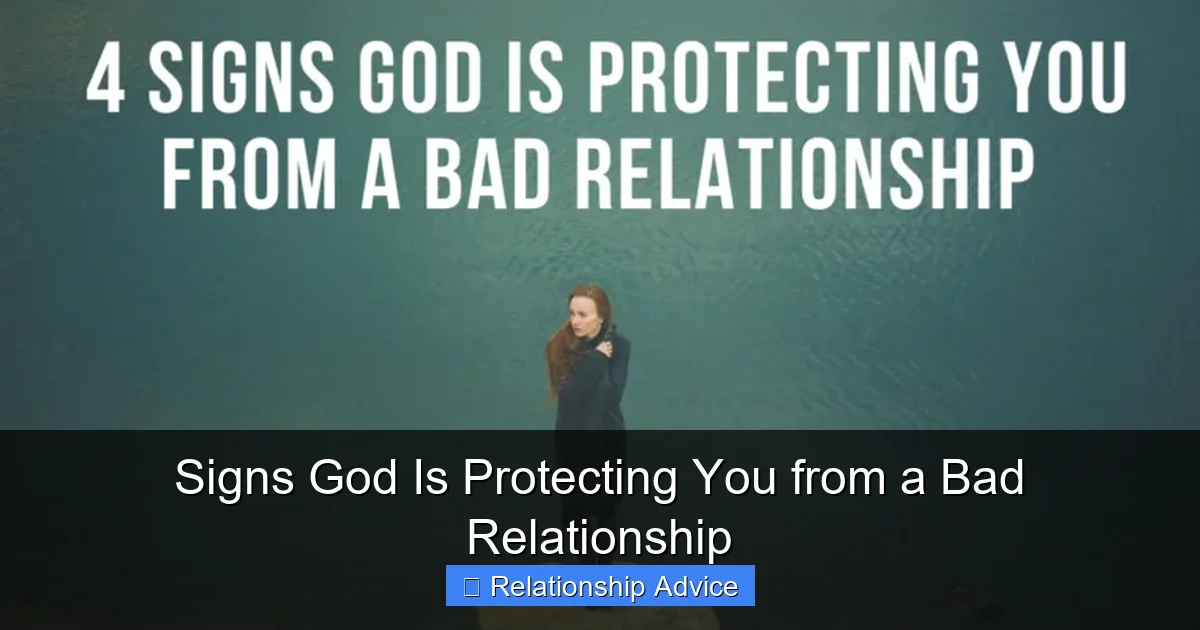 Signs God Is Protecting You from a Bad Relationship