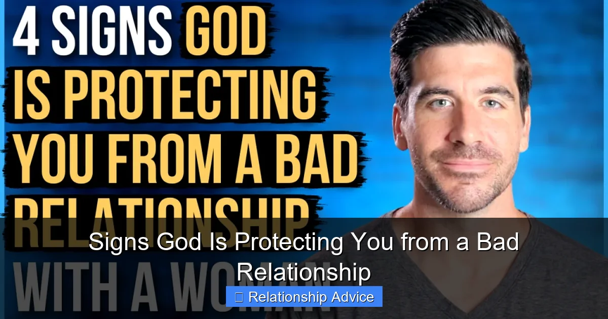 Signs God Is Protecting You from a Bad Relationship