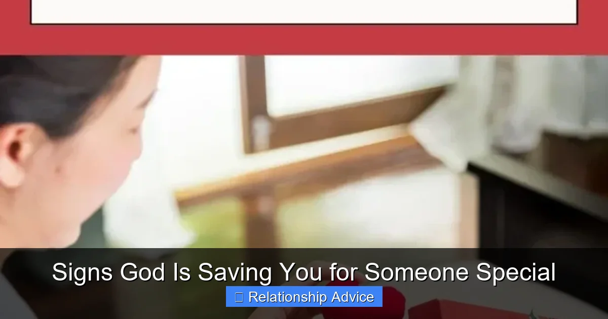 Signs God Is Saving You for Someone Special