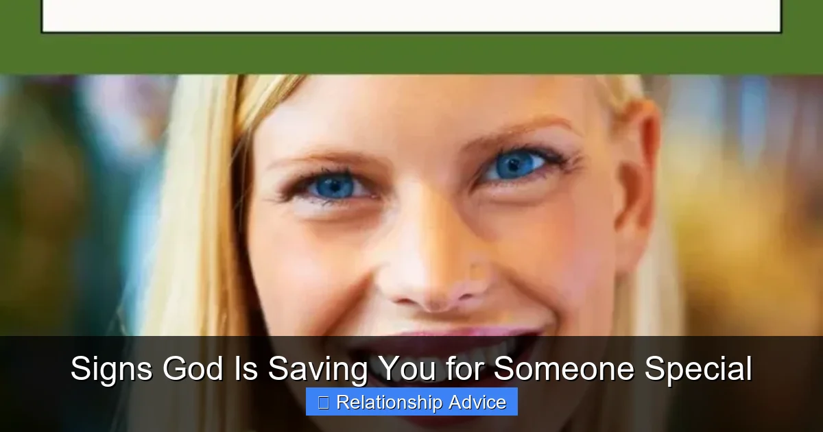 Signs God Is Saving You for Someone Special