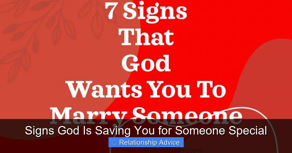 Signs God Is Saving You for Someone Special
