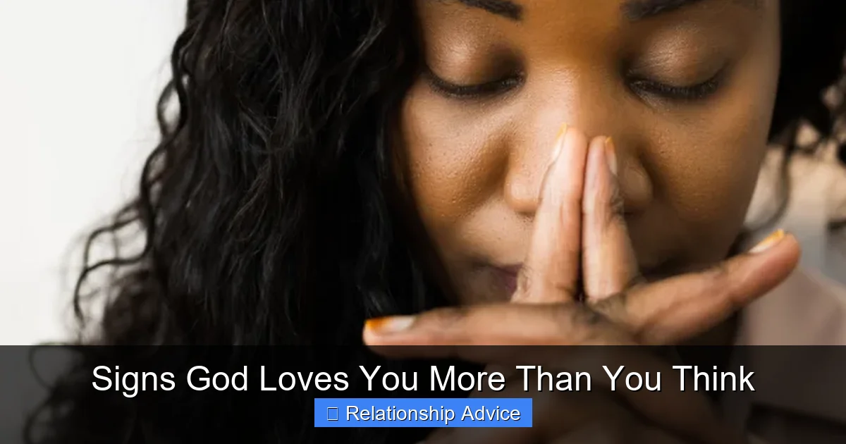 Signs God Loves You More Than You Think