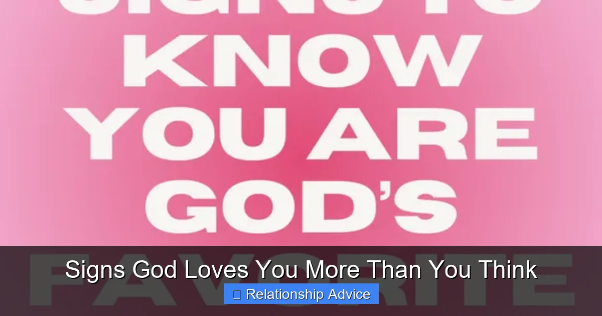 Signs God Loves You More Than You Think