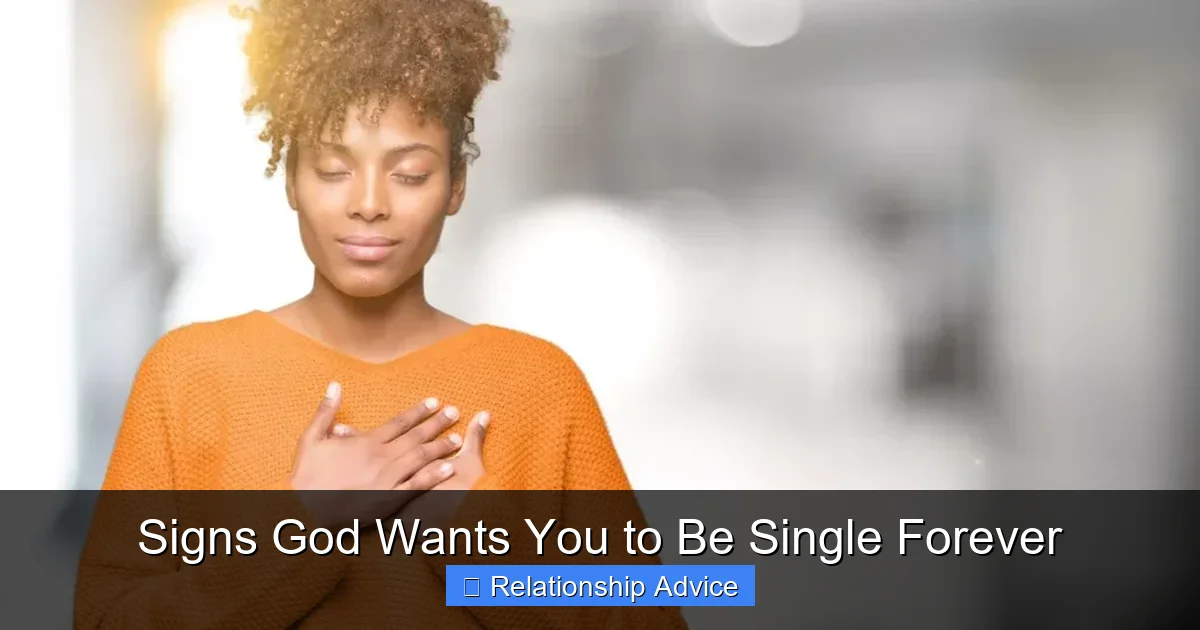 Signs God Wants You to Be Single Forever