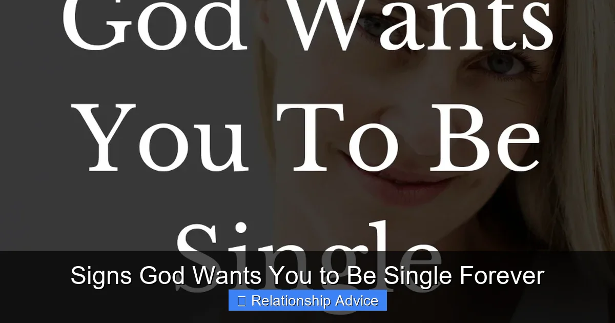 Signs God Wants You to Be Single Forever