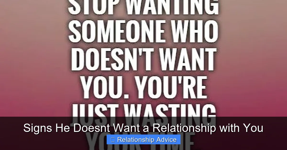 Signs He Doesnt Want a Relationship with You