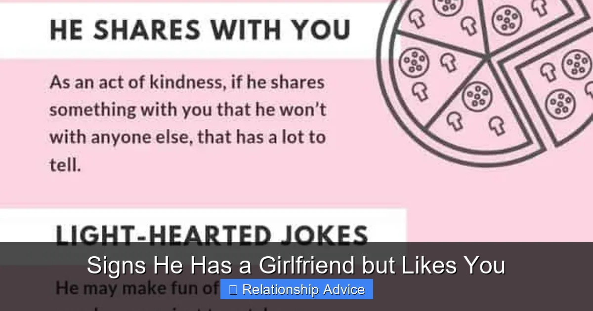 Signs He Has a Girlfriend but Likes You