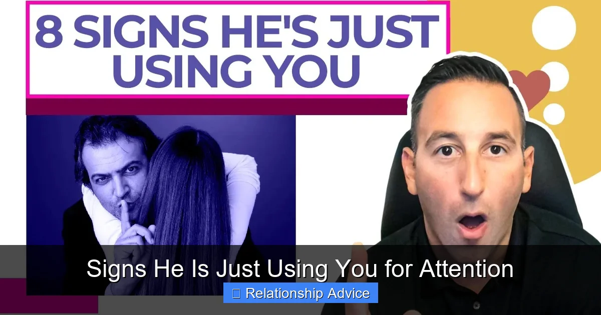 Signs He Is Just Using You for Attention