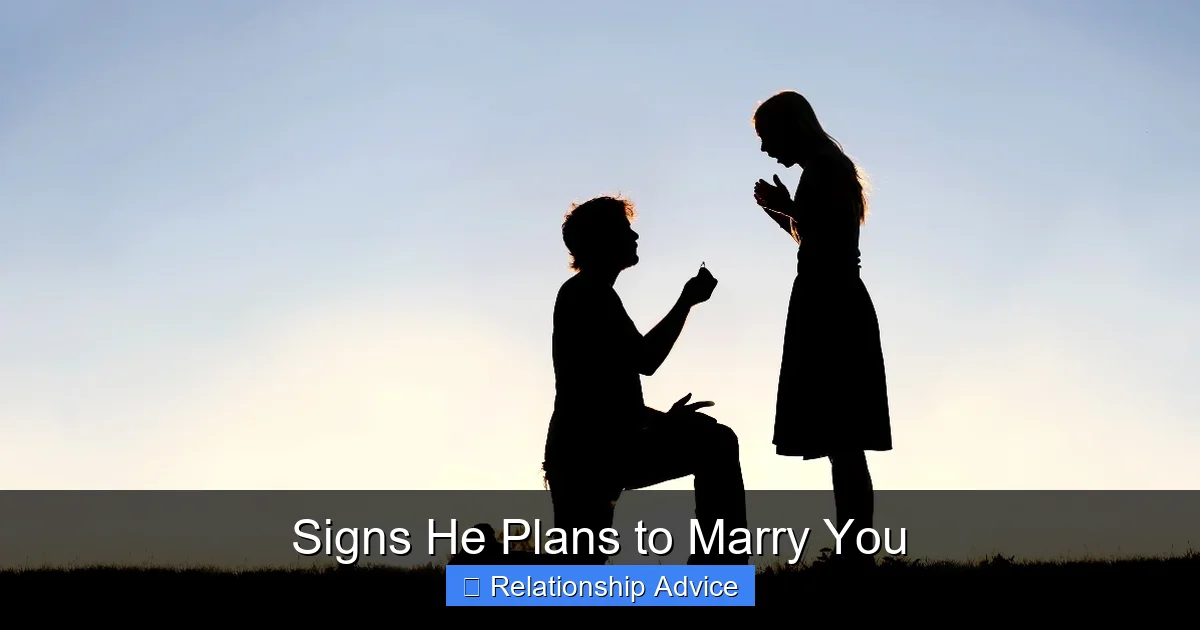 Signs He Plans to Marry You