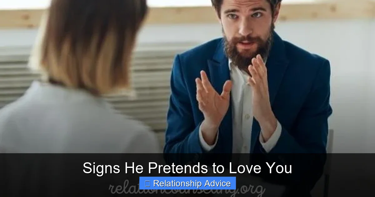 Signs He Pretends to Love You