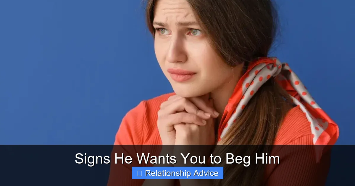 Signs He Wants You to Beg Him