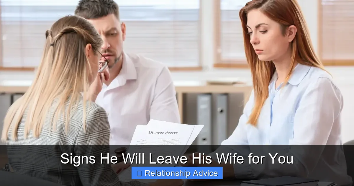 Signs He Will Leave His Wife for You