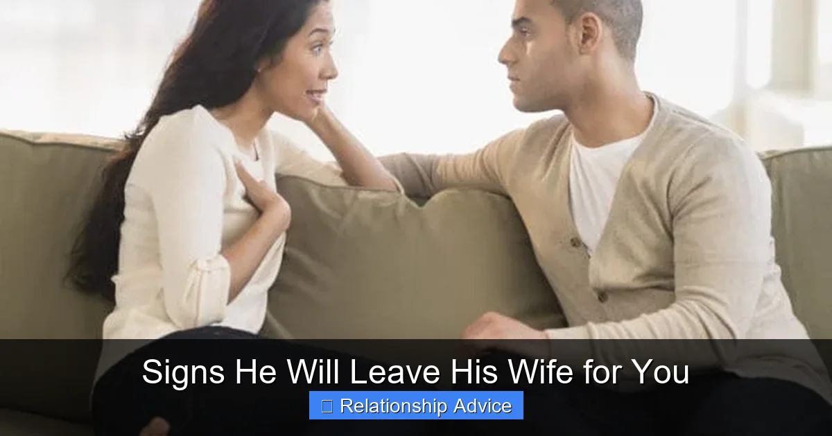Signs He Will Leave His Wife for You