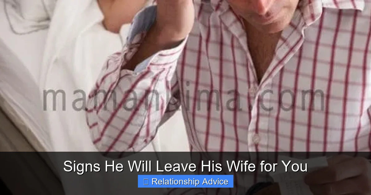 Signs He Will Leave His Wife for You