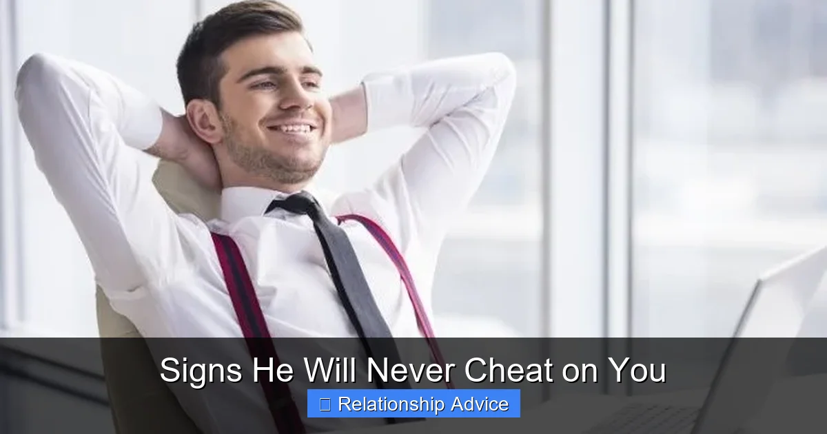 Signs He Will Never Cheat on You