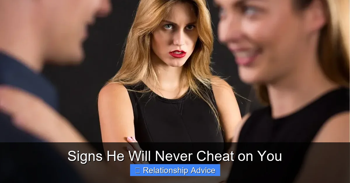 Signs He Will Never Cheat on You