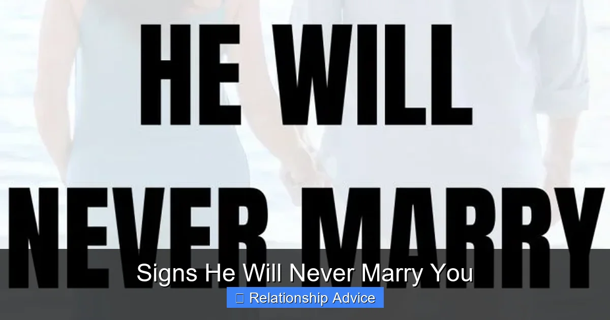 Signs He Will Never Marry You