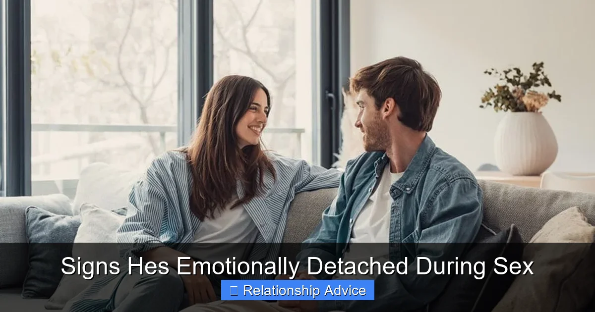 Signs Hes Emotionally Detached During Sex