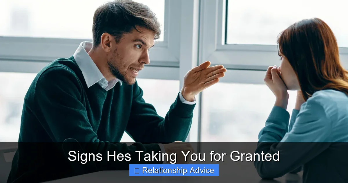Signs Hes Taking You for Granted