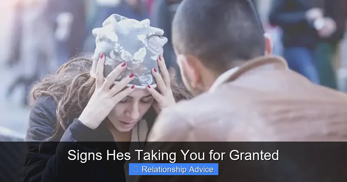 Signs Hes Taking You for Granted