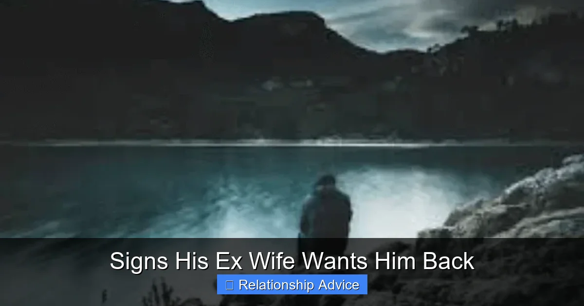 Signs His Ex Wife Wants Him Back