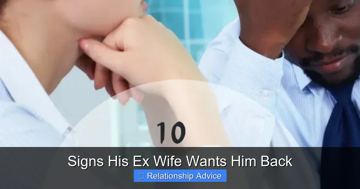 Signs His Ex Wife Wants Him Back