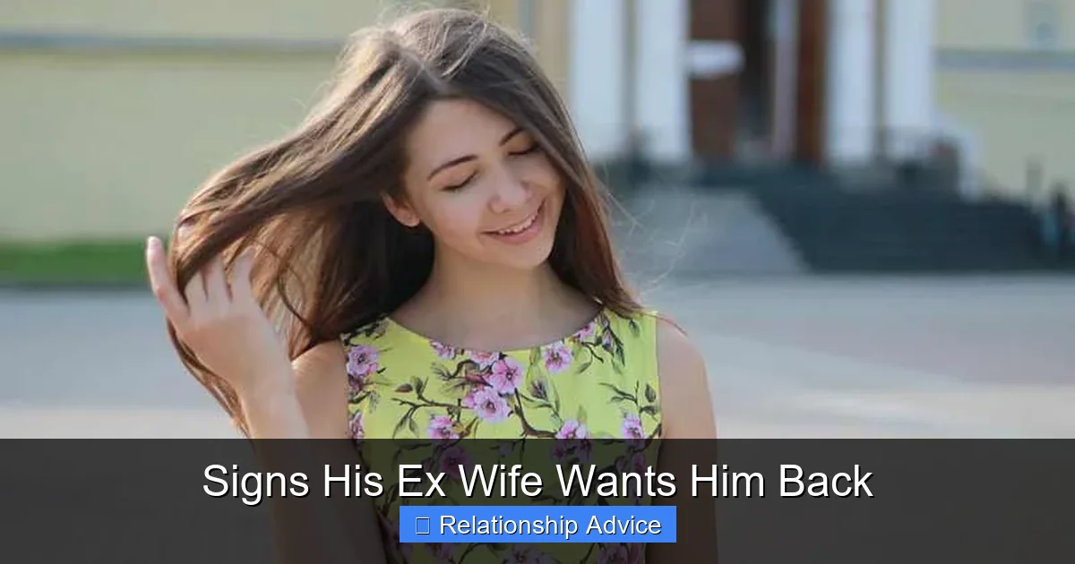 Signs His Ex Wife Wants Him Back