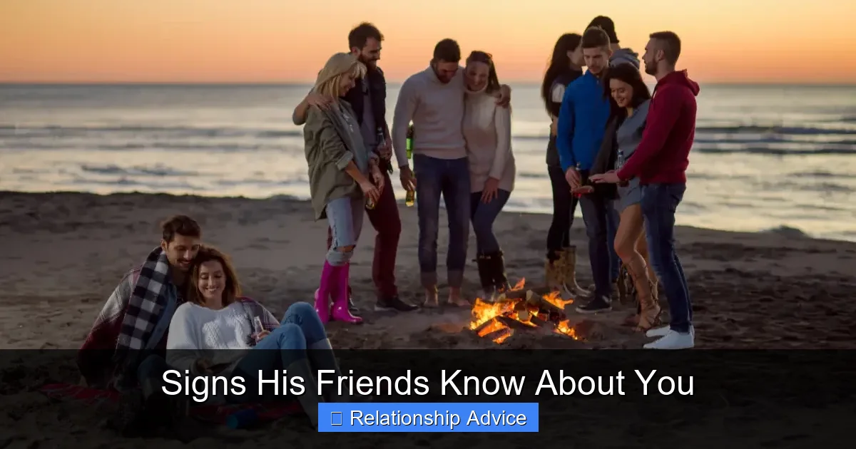 Signs His Friends Know About You