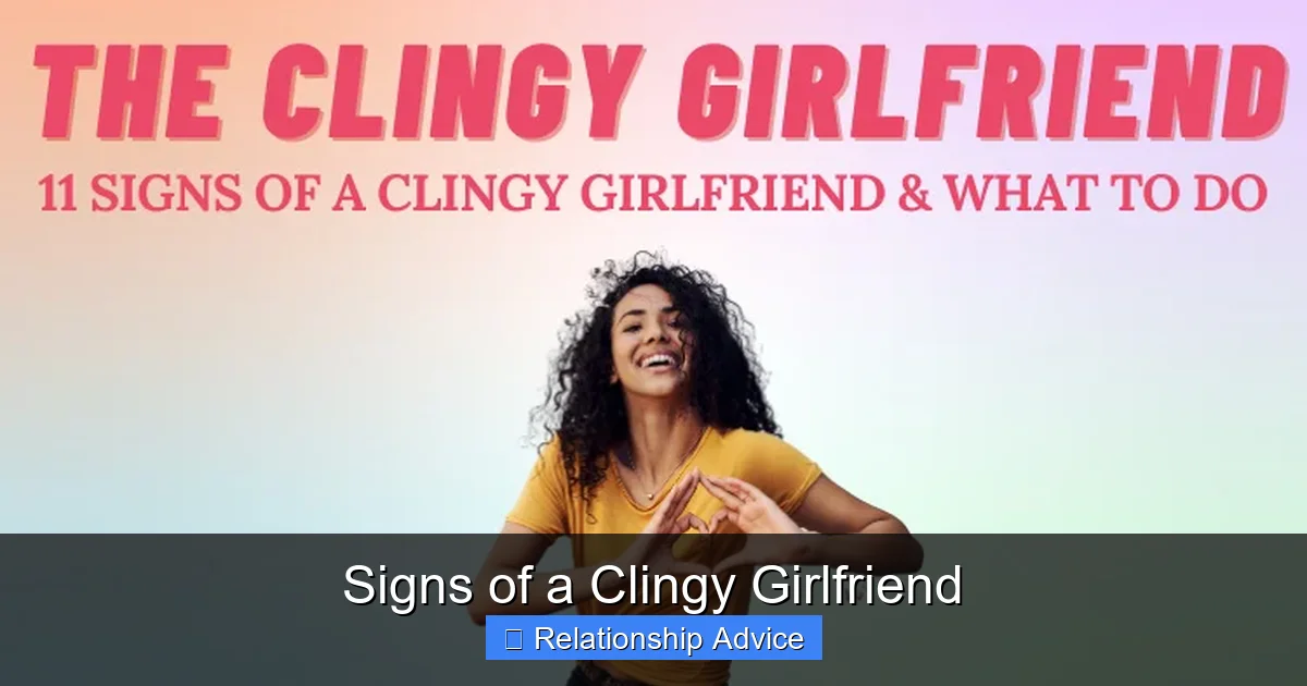 Signs of a Clingy Girlfriend