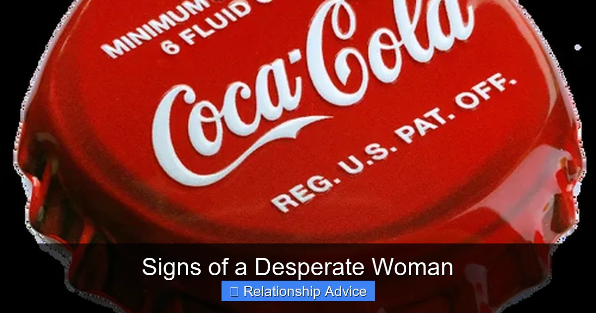 Signs of a Desperate Woman