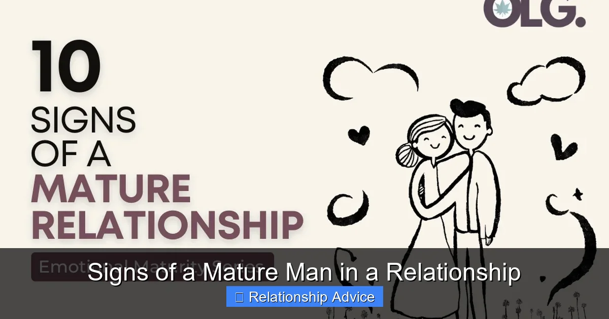 Signs of a Mature Man in a Relationship