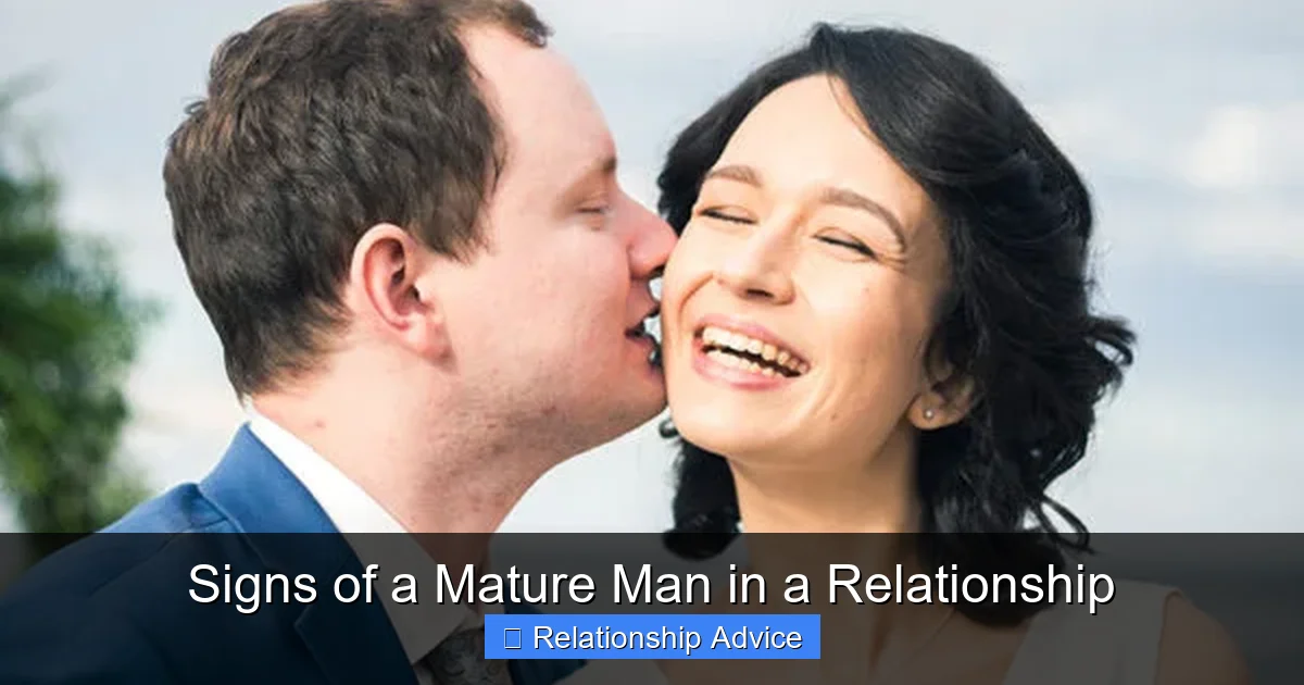 Signs of a Mature Man in a Relationship