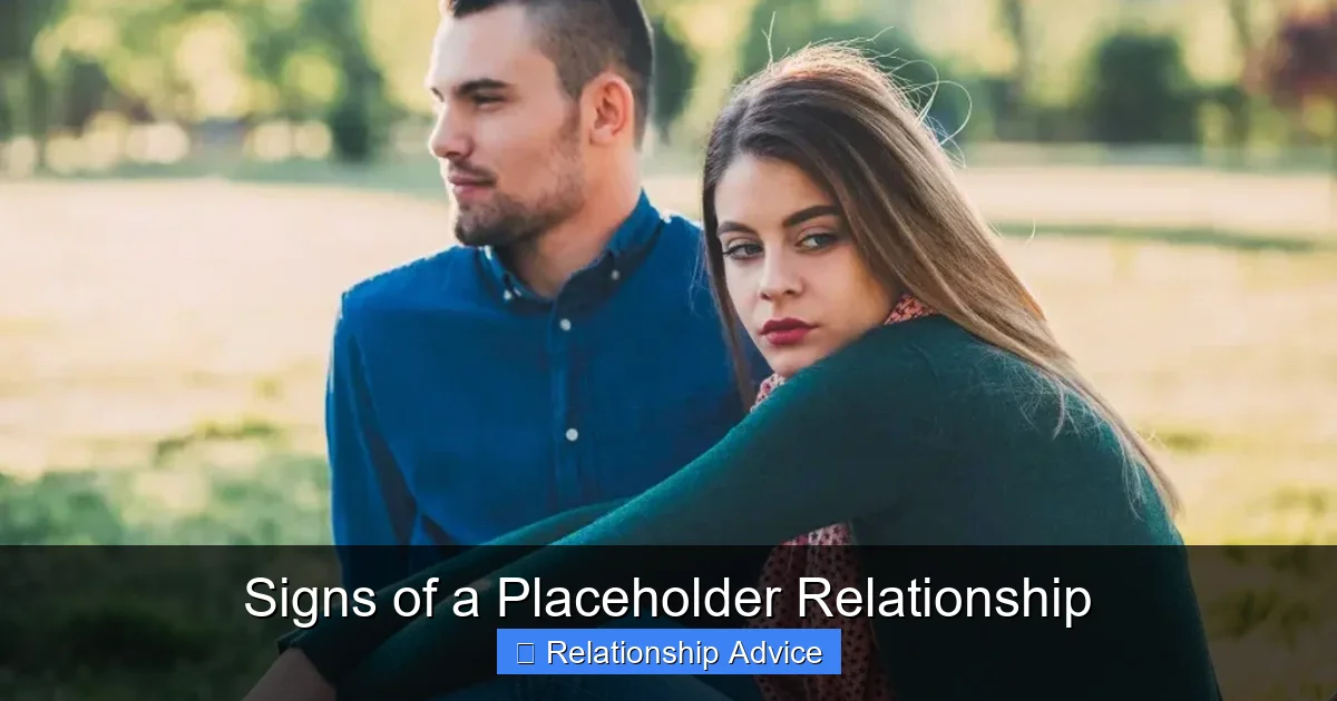 Signs of a Placeholder Relationship